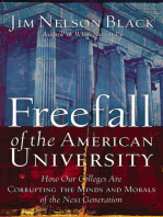 Freefall of the American University: How Our Colleges Are Corrupting the Minds and Morals of the Next Generation