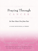 Praying Through Cancer: Set Your Heart Free from Fear: A 90-Day Devotional for Women