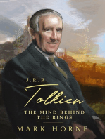 J. R. R. Tolkien: The Mind Behind the Rings