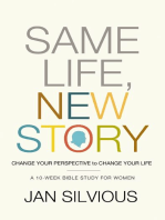 Same Life, New Story: Change Your Perspective to Change Your Life