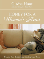 Honey for a Woman's Heart: Growing Your World through Reading Great Books