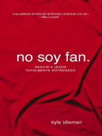 No soy fan: Cómo seguir a Jesús sin reservas