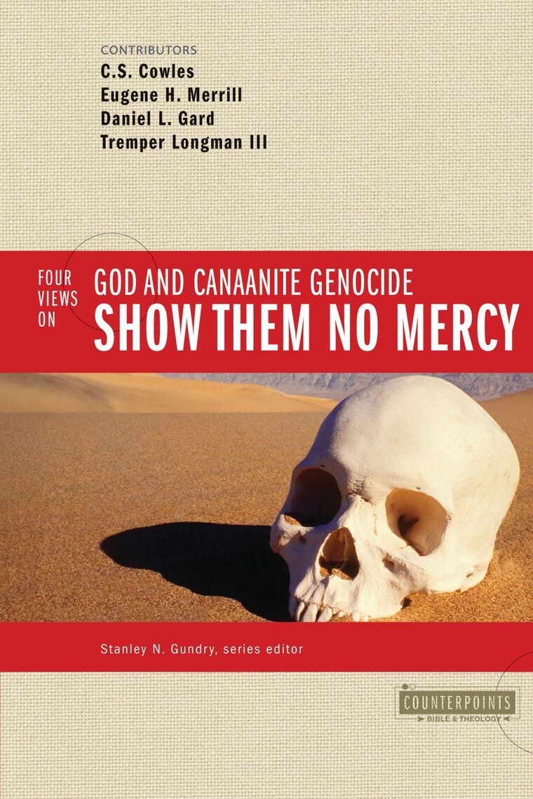 Show Them No Mercy By C S Cowles Eugene H Merrill And Daniel L
