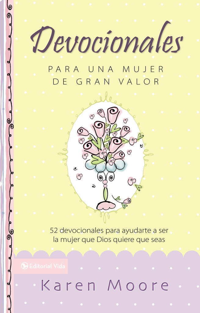 Lea Devocionales para una mujer de gran valor de Karen Moore en línea