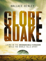 Globequake: Living in the Unshakeable Kingdom While the World Falls Apart