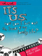 It's Us: How Can I Sort Out the Issues of My Family Life?: Participant's Guide
