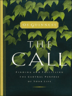 The Call: Finding and Fulfilling the Central Purpose of Your Life