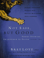 Not Safe, but Good (vol 2): Short Stories Sharpened by Faith