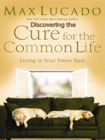 Discovering the Cure for the Common Life (Excerpt): Living in Your Sweet Spot