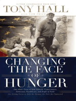 Changing the Face of Hunger: The Story of How Liberals, Conservatives, Republicans, Democrats, and People of Faith are Joining Forces in a New Movement to Help the Hungry, the Poor, and the Oppressed