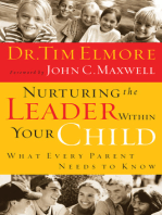 Nurturing the Leader Within Your Child: What Every Parent Needs to Know