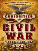 Curiosities of the Civil War: Strange Stories, Infamous Characters and Bizarre Events