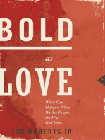 Bold as Love: What Can Happen When We See People the Way God Does