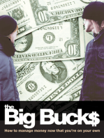 The Big Bucks: How to Manage Money Now That You're On Your Own