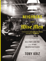 Neighbors and Wise Men: Sacred Encounters in a Portland Pub and Other Unexpected Places