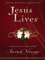 Jesus Lives: Seeing His Love in Your Life