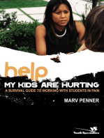 Help! My Kids Are Hurting