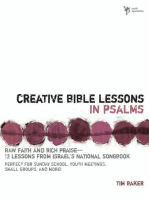 Creative Bible Lessons in Psalms: Raw Faith and Rich Praise---12 Lessons from Israel's National Songbook