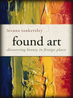 Found Art: Discovering Beauty in Foreign Places