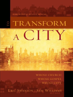 To Transform a City: Whole Church, Whole Gospel, Whole City