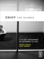 Enjoy the Silence: A 30-Day Experiment in Listening to God