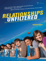 Relationships Unfiltered: Help for Youth Workers, Volunteers, and Parents on Creating Authentic Relationships