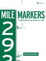 Mile Markers: A Path for Nurturing Adolescent Faith