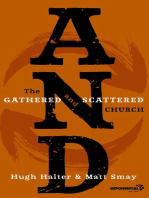 AND: The Gathered and Scattered Church