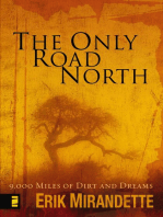 The Only Road North