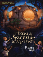 There's a Spaceship in My Tree!: Episode I
