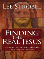 Finding the Real Jesus: A Guide for Curious Christians and Skeptical Seekers