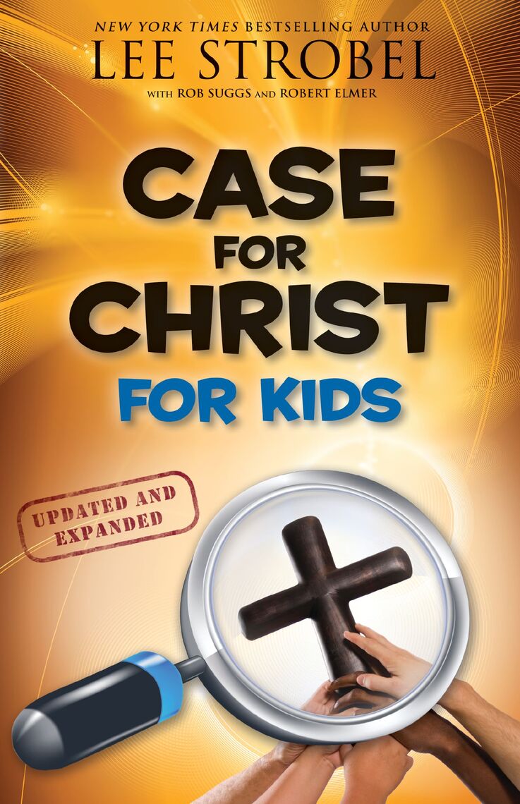 Read Case for Christ for Kids Online by Lee Strobel Books