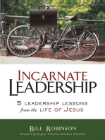 Incarnate Leadership: 5 Leadership Lessons from the Life of Jesus