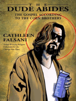 The Dude Abides: The Gospel According to the Coen Brothers