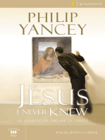 The Jesus I Never Knew Bible Study Participant's Guide: Six Sessions on the Life of Christ