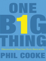 One Big Thing: Discovering What You Were Born to Do