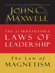 The Law of Magnetism: Lesson 9 from The 21 Irrefutable Laws of Leadership