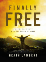 Finally Free: Fighting for Purity with the Power of Grace