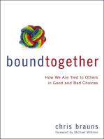 Bound Together: How We are Tied to Others in Good and Bad Choices