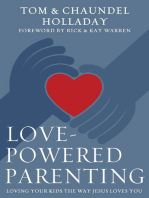 Love-Powered Parenting: Loving Your Kids the Way Jesus Loves You