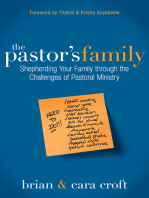 The Pastor's Family: Shepherding Your Family through the Challenges of Pastoral Ministry