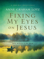 Fixing My Eyes on Jesus: Daily Moments in His Word (A 365-Day Devotional)