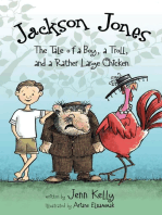 Jackson Jones, Book 2: The Tale of a Boy, a Troll, and a Rather Large Chicken