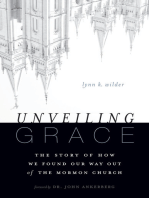 Unveiling Grace: The Story of How We Found Our Way out of the Mormon Church