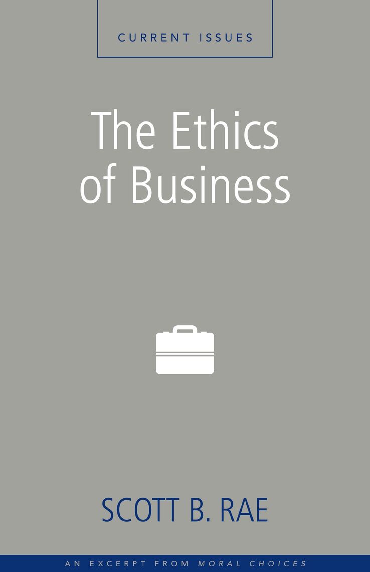 The Ethics of Business by Scott Rae (Ebook) - Read free for 30 days