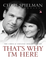 That's Why I'm Here: The Chris and Stefanie Spielman Story