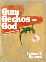 Gum, Geckos, and God: A Family’s Adventure in Space, Time, and Faith
