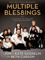 Multiple Blessings: Surviving to Thriving with Twins and Sextuplets