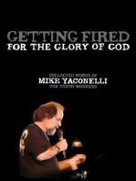 Getting Fired for the Glory of God: Collected Words of Mike Yaconelli for Youth Workers