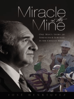 Miracle in the Mine: One Man's Story of Strength and Survival in the Chilean Mines